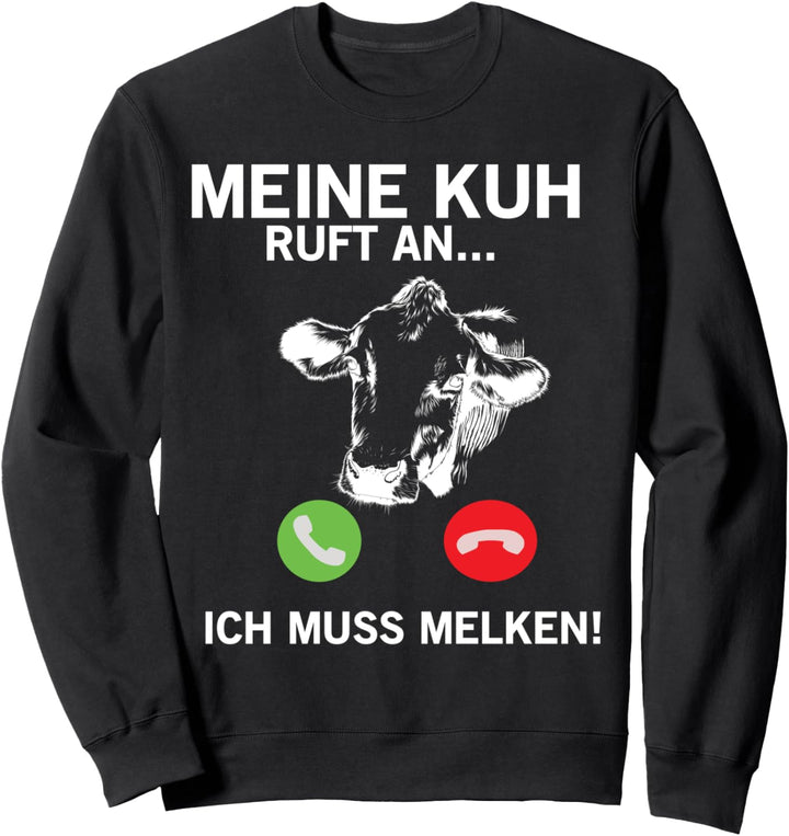 Kuh ruft, ich werde zur Milch gehen Sweatshirt