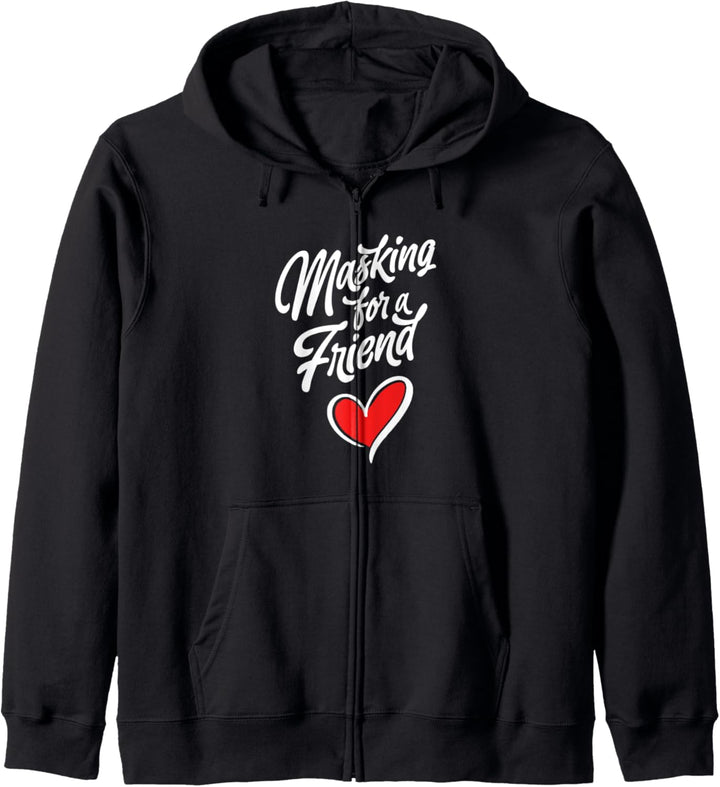 Masking for a Friend! Funny Script Heart Mask Support Kapuzenjacke
