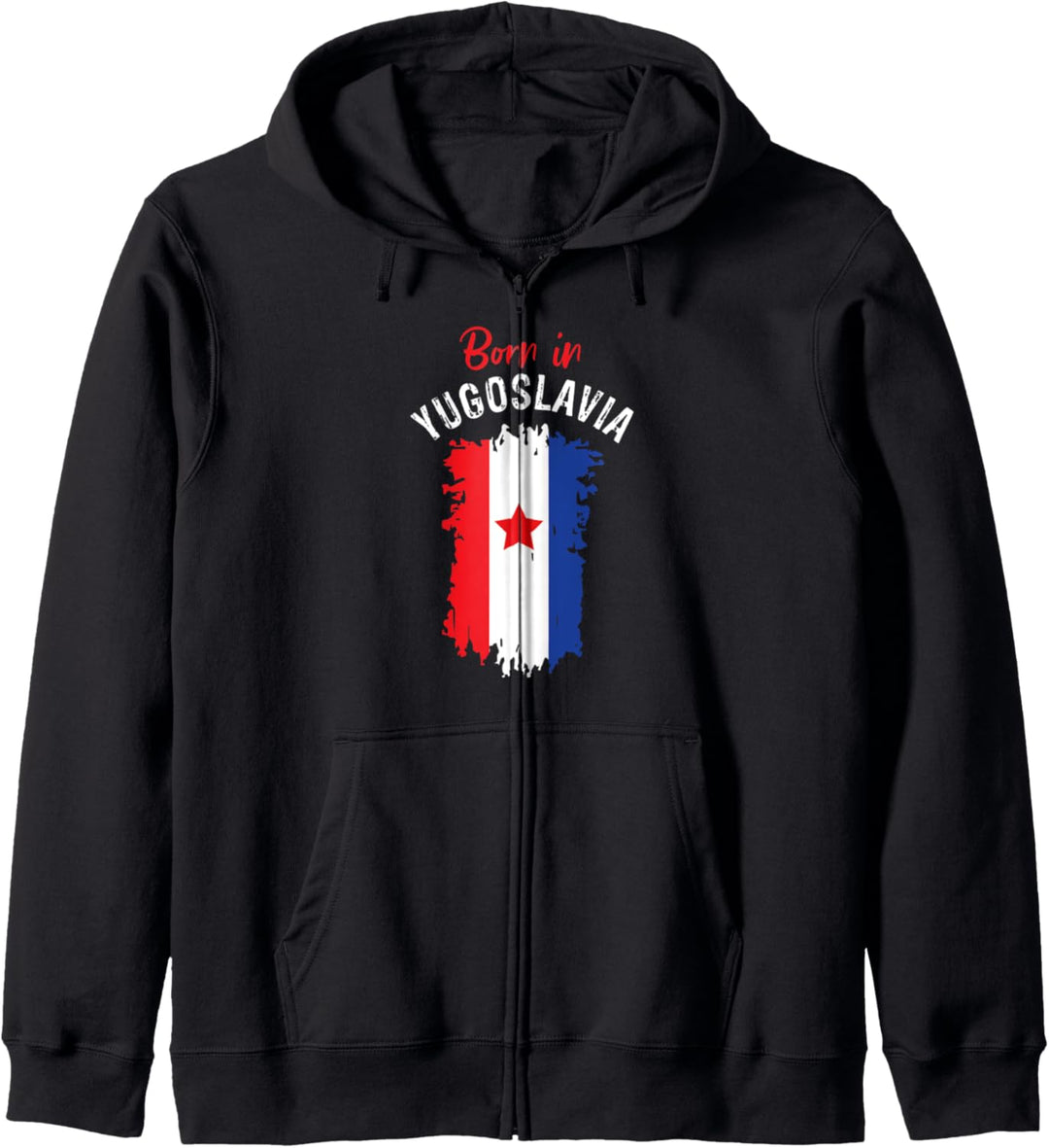 Born in Yugoslavia – Jugoslawischer Balkans Geschenk Kapuzenjacke