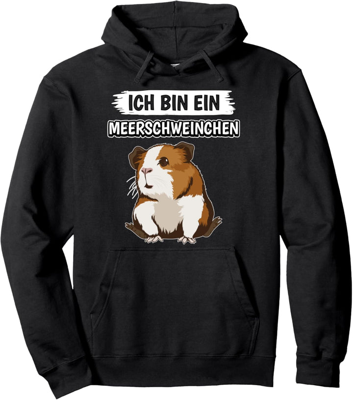 Ich bin ein Meerschweinchen Pullover Hoodie