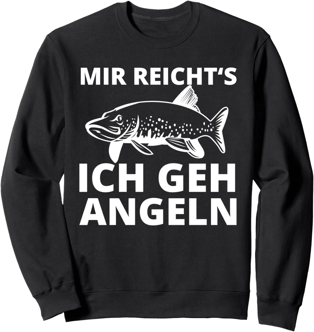 Hecht Freunde - Mir reichts ich geh angeln Sweatshirt