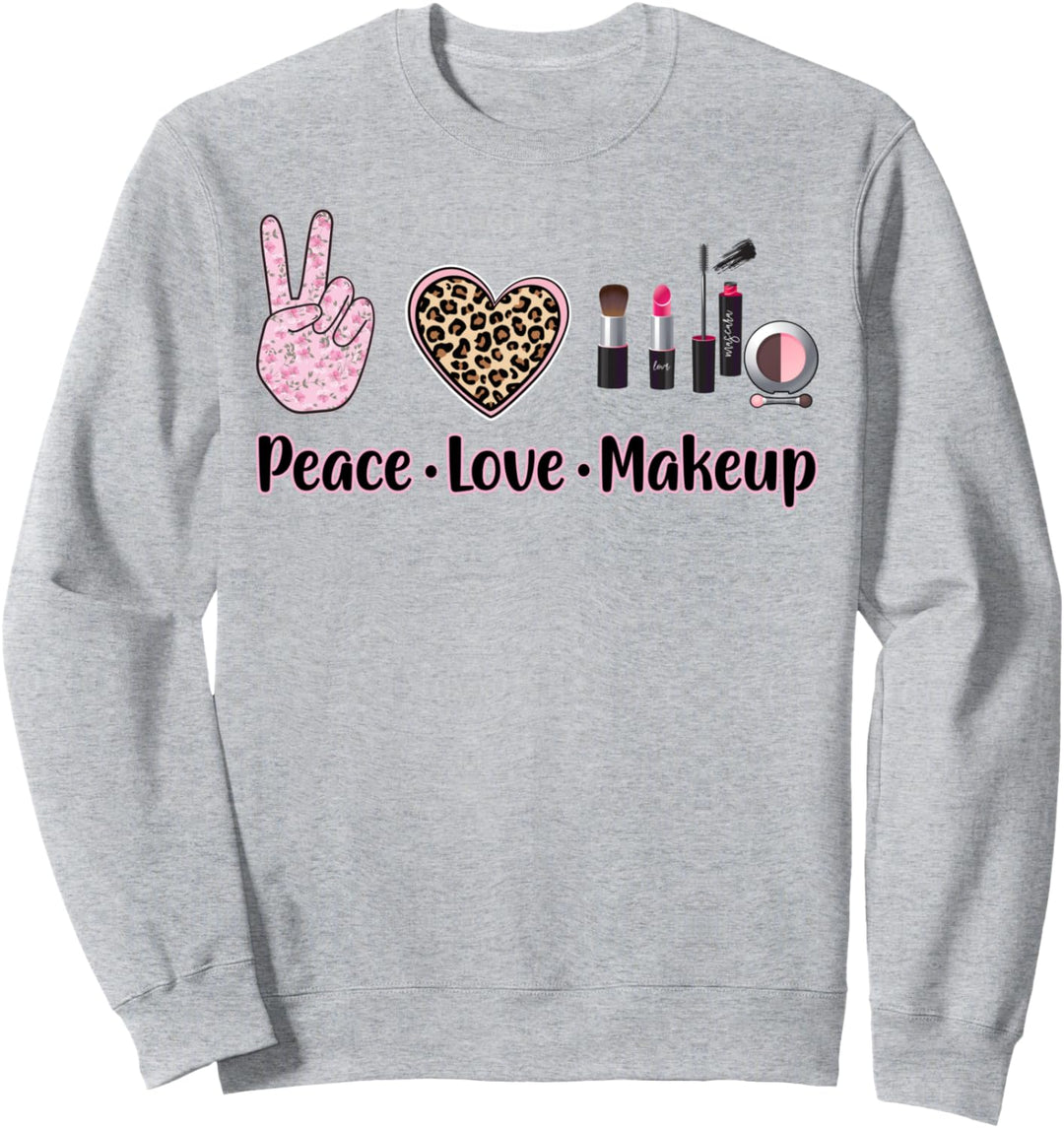 Esthetician Peace Love Makeup Cute Cosmetology Makeup Artist Sweatshirt
