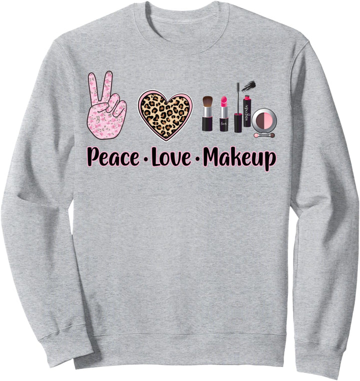 Esthetician Peace Love Makeup Cute Cosmetology Makeup Artist Sweatshirt