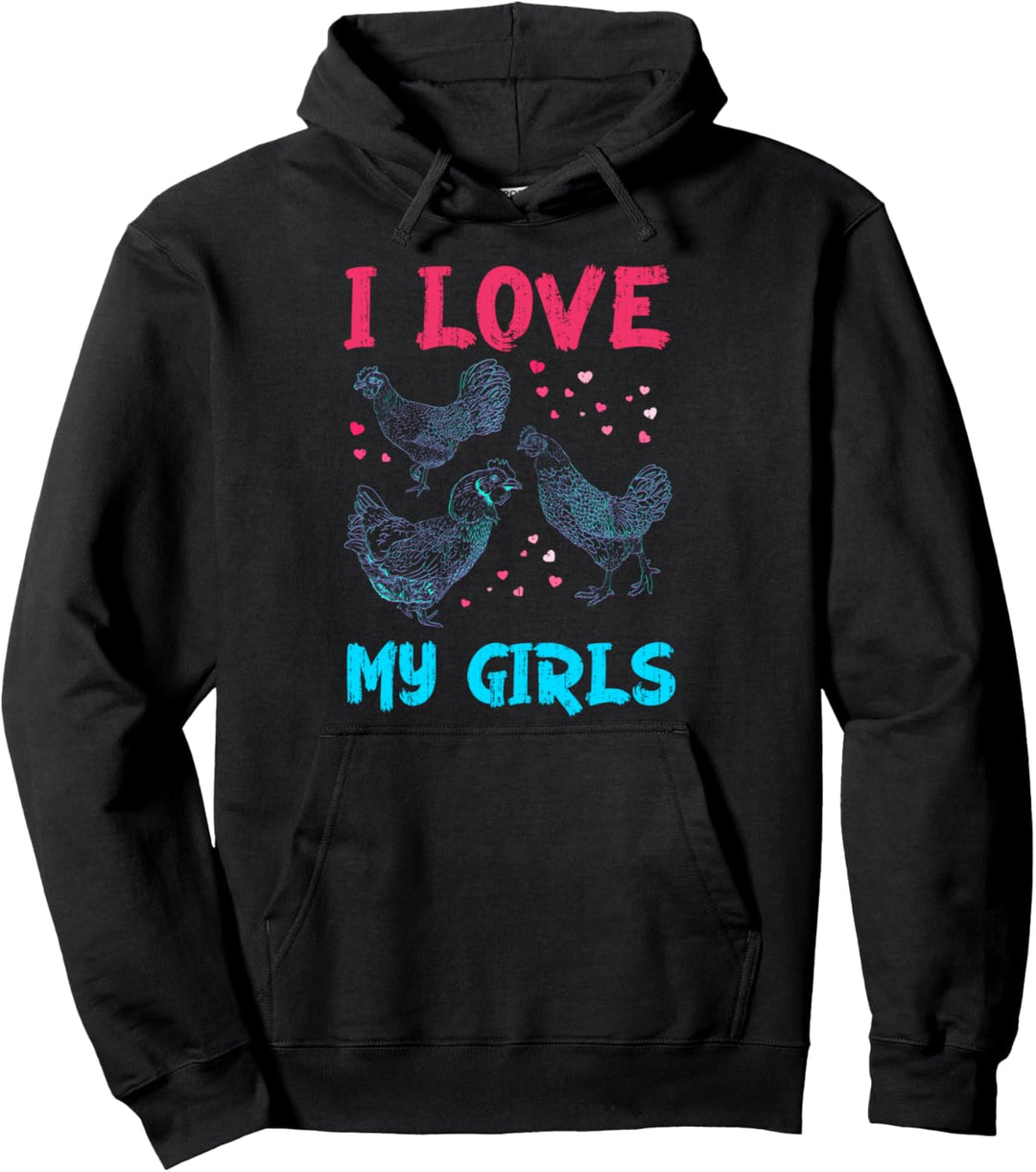 Ich liebe meine Mädchen Henne Bauernhof Tier Lustiges Huhn Pullover Hoodie