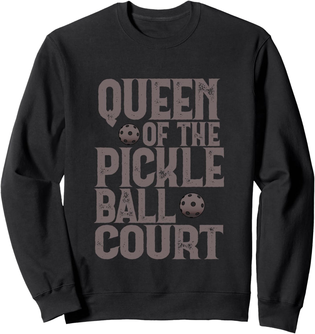 Funny Pickleball Queen Dinking Gift Sweatshirt