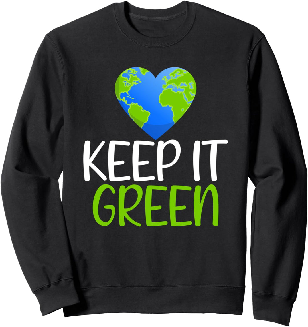 Keep It Green Wissenschaft Earth Day 2021 Sweatshirt