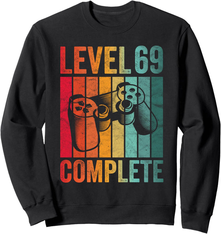 69. Geburtstag Geschenk Junge Mann Level Complete 69 Jahre Sweatshirt