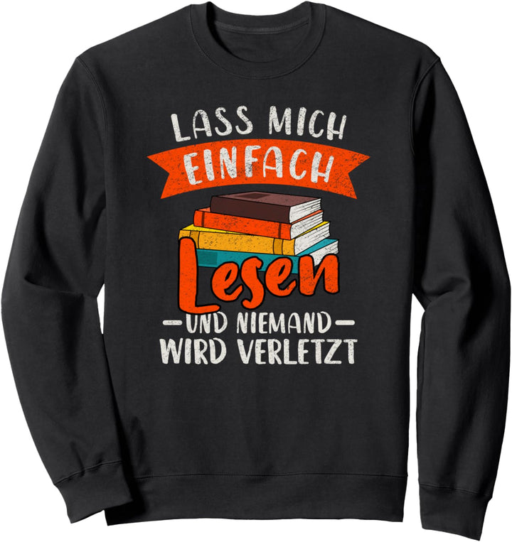 Bücher Lesen Leseratte Bücherwurm Lesefan Geschenk Sweatshirt