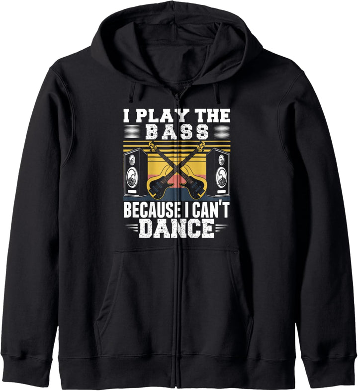 I Play The Bass Because I Cant Dance Lustiges E-Gitarren Kapuzenjacke