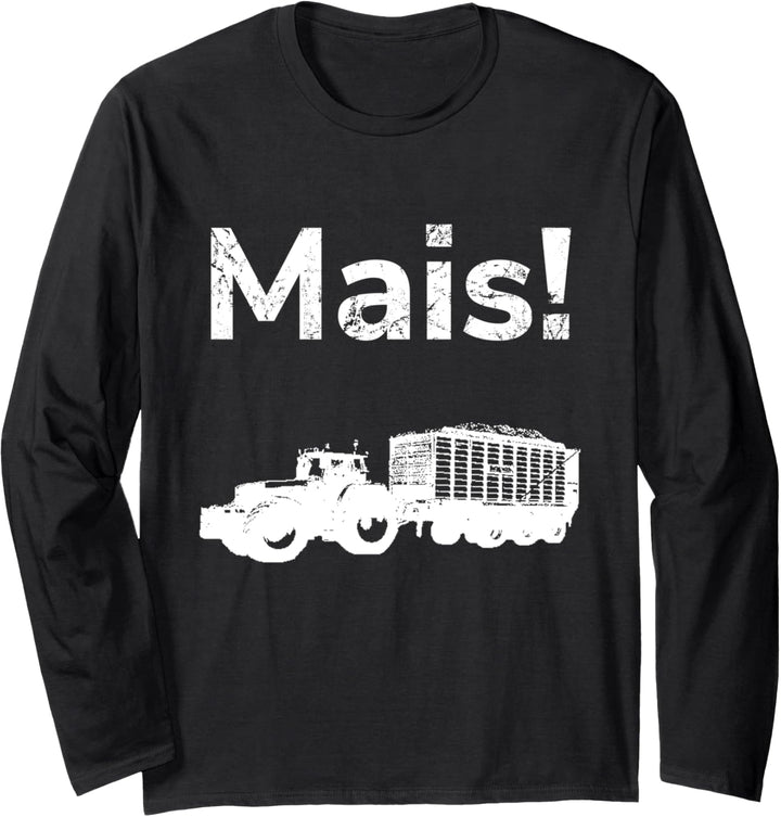 Landwirtschaft Landwirt Bauer Mais häckseln Trecker Traktor Langarmshirt
