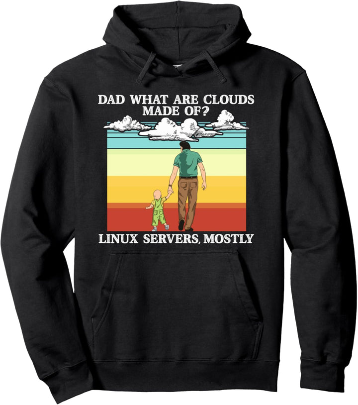 Dad What Are Clouds Made Of? Funny Programmer Daddy Pullover Hoodie