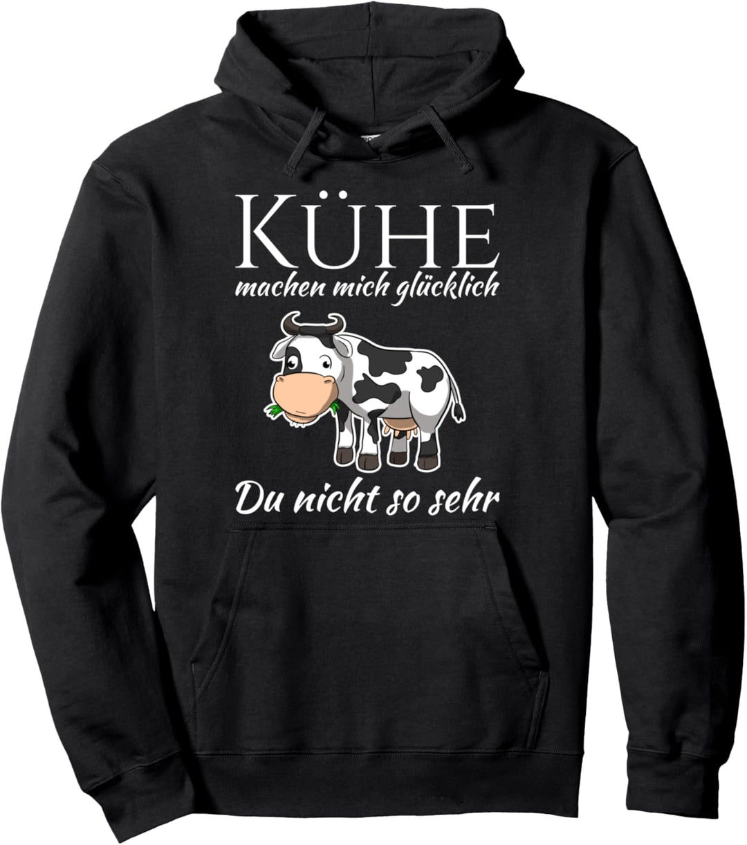 Kühe Machen Mich Glücklich Du Nicht So Sehr Landwirt Bauer Pullover Hoodie