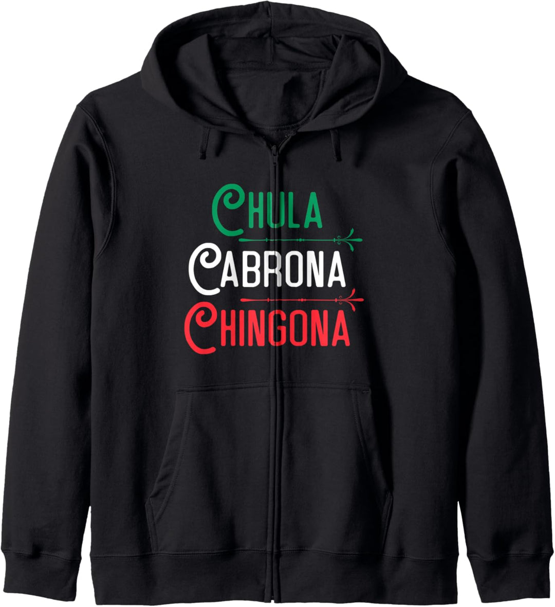 Mexicana Chula Cabrona Chingona Mexican Girl Kapuzenjacke