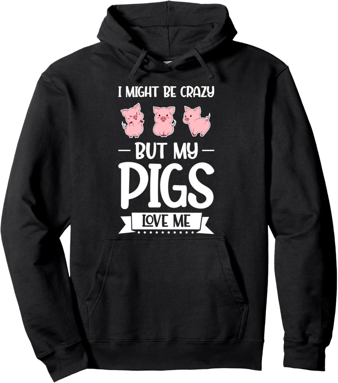Ich verrückt sein, aber meine Schweine lieben mich Schweine Pullover Hoodie
