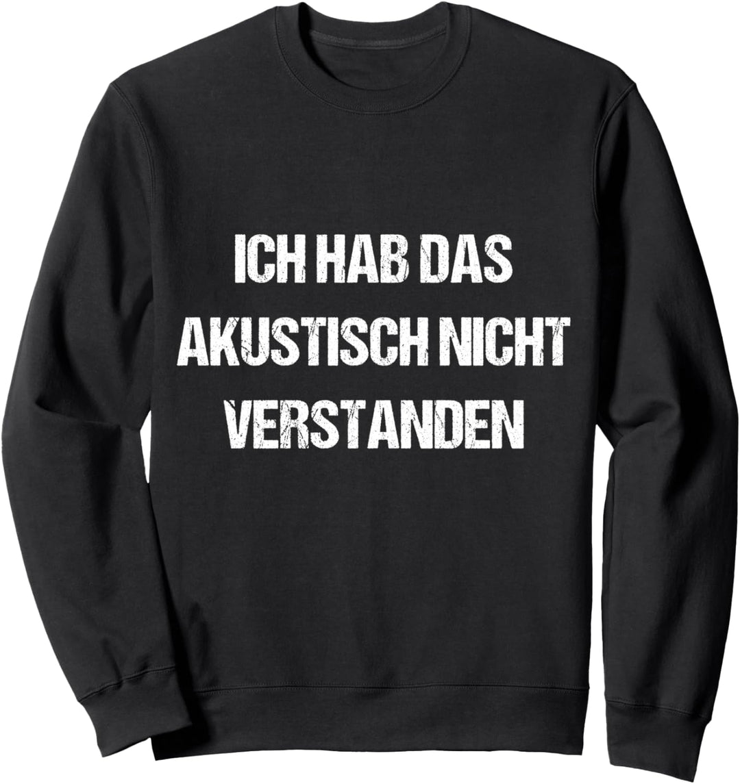 Lustige Sprüche für Frauen Männer Lustiger Spruch Witziges Sweatshirt