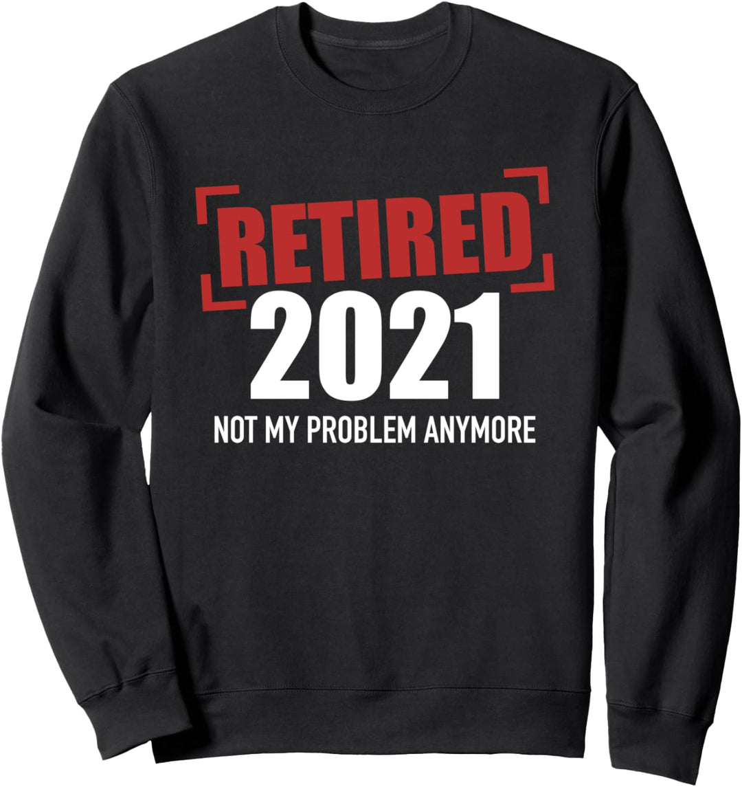 Rente 2021 lustiger Spruch Sweatshirt