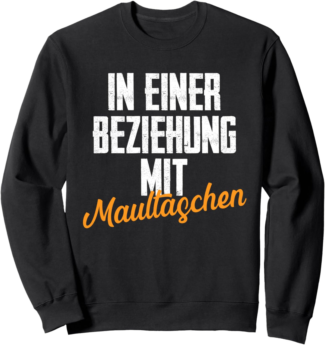 In Einer Beziehung Mit Maultaschen Schwaben Spezialität Sweatshirt