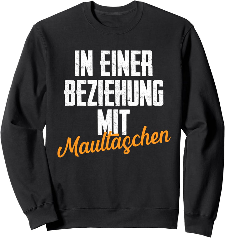 In Einer Beziehung Mit Maultaschen Schwaben Spezialität Sweatshirt