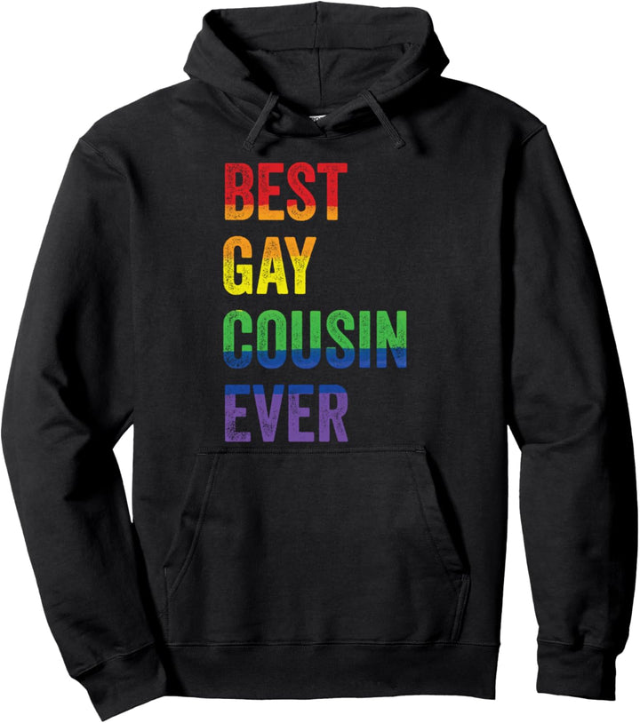 Best Gay Cousin Ever LGBTQ LGBT Rainbows Pride Gift Pullover Hoodie