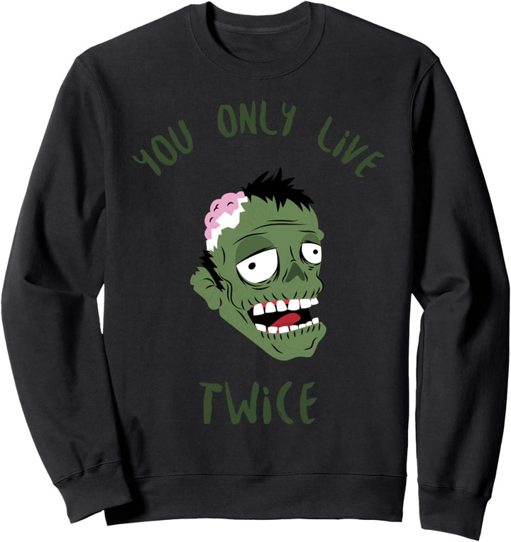 Zombie leben zweimal Lustiges Kostüm Halloween Sweatshirt