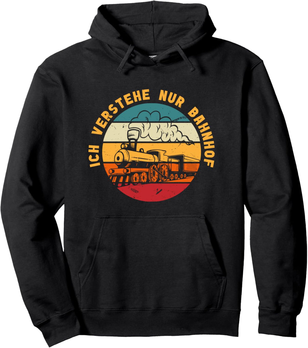 Ich Verstehe Nur Bahnhof Wortwitz Zug Eisenbahn Lokomotive Pullover Hoodie