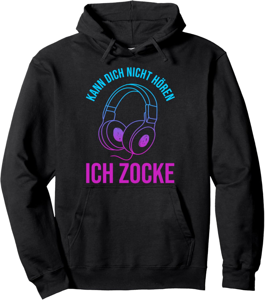 Kann dich nicht hören - Ich Zocke Gaming Geschenke Pullover Hoodie