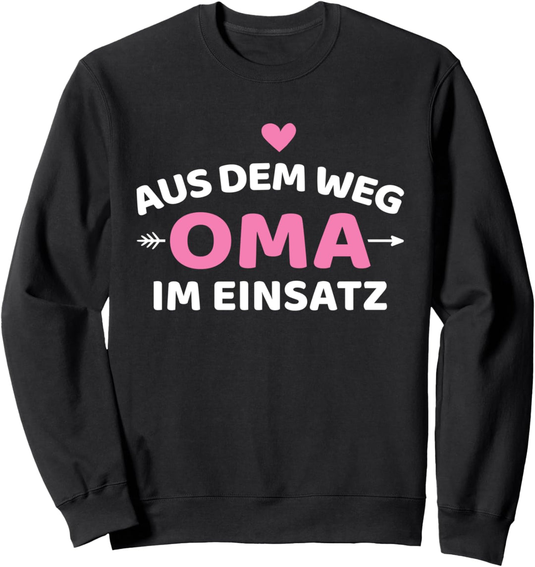 Aus dem Weg Oma im Einsatz Sweatshirt