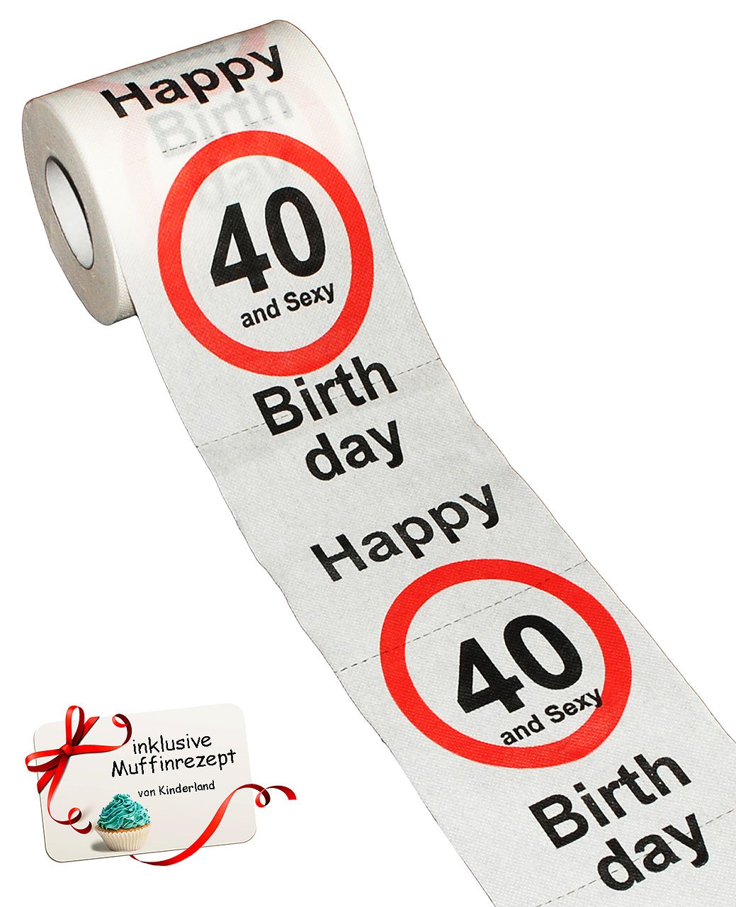10 Rollen Toilettenpapier - 40. Geburtstag/vierzig und Sexy - Happy Birthday - 28 m - Verkehrsschild