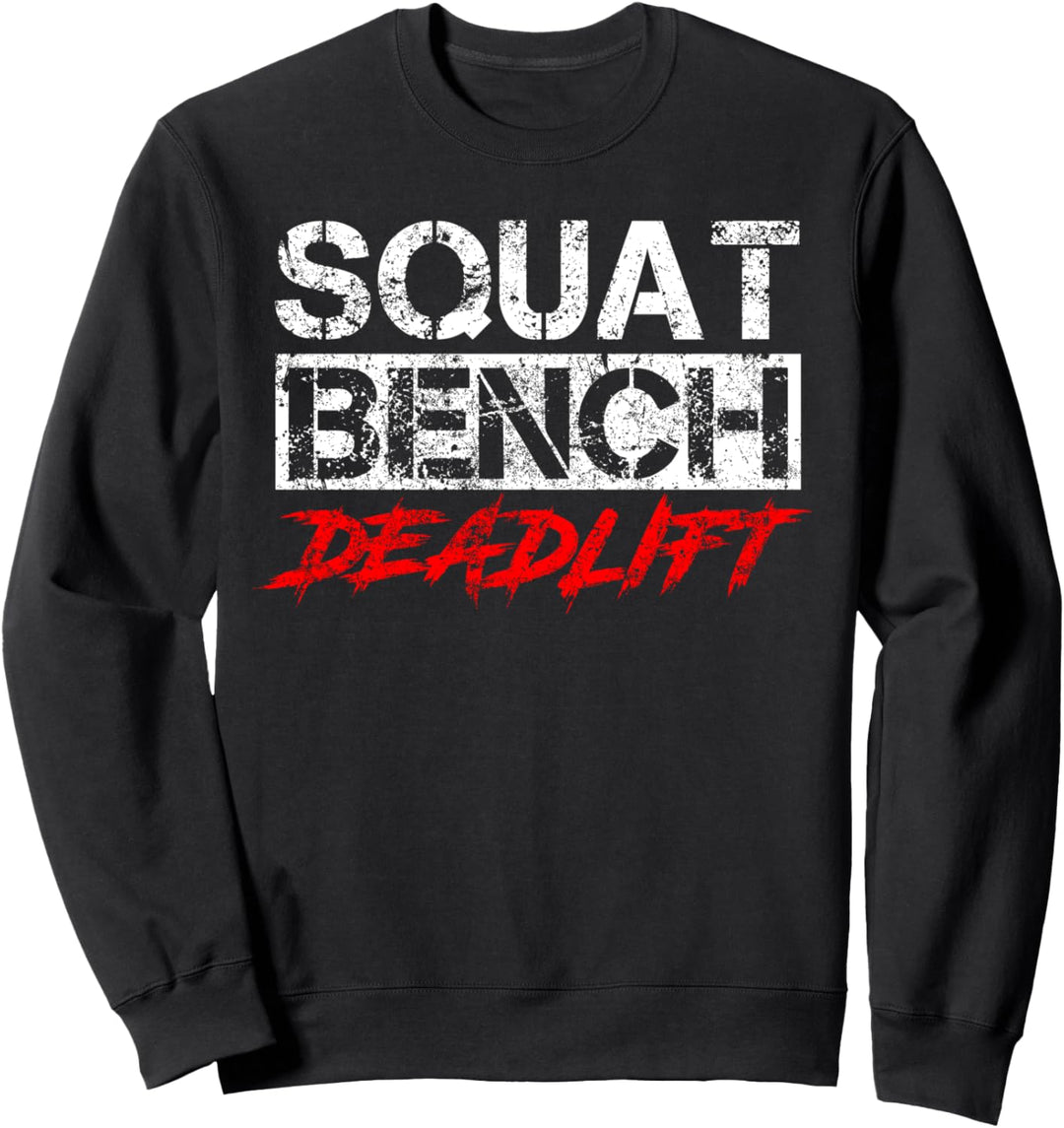 Powerlifting Workout Squat Bankdrücken Kreuzheben Sport Sweatshirt