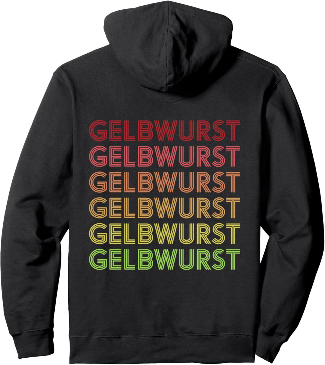 Gelbwurst Retro Vintage Rädle Scheibe Stück Mogst a Wurscht? Pullover Hoodie