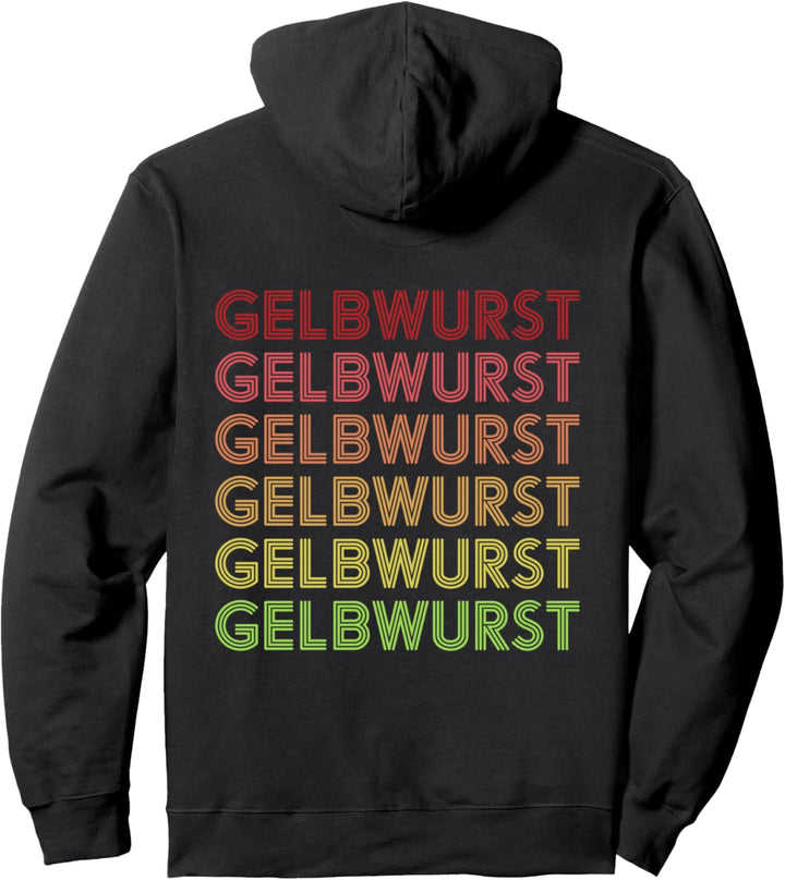 Gelbwurst Retro Vintage Rädle Scheibe Stück Mogst a Wurscht? Pullover Hoodie
