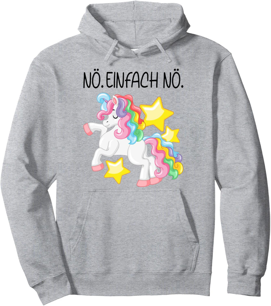 Lustige Nö Einfach Nö Grafik Mit Spruch Einhorn Grafik Gesch Pullover Hoodie