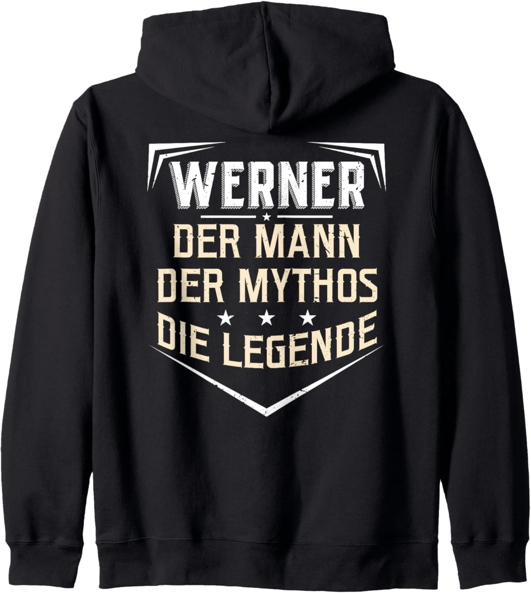 Werner Der Mann Der Mythos Die Legende Vorname Kapuzenjacke