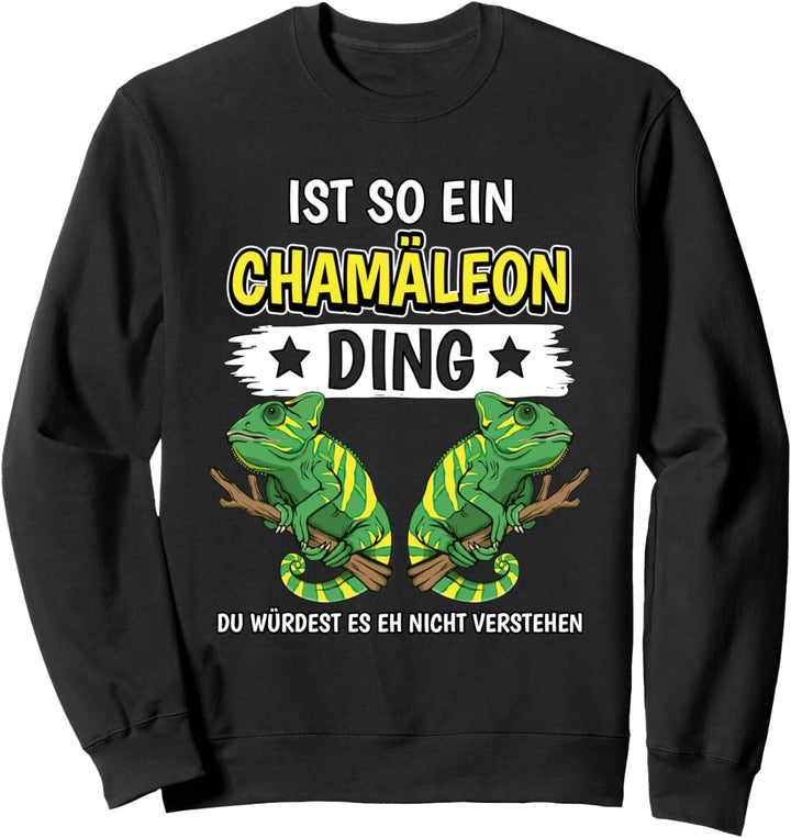Chamäleons Sachen Ist so ein Chamäleon Ding Chamäleon Sweatshirt