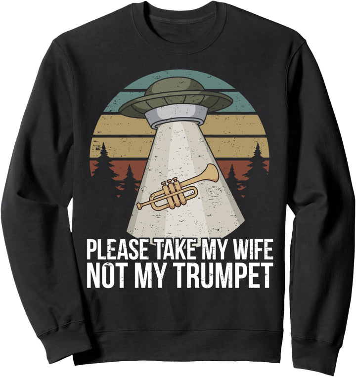 Lustiger Trompeter Spruch Trompeten-Spieler I Ufo Alien Sweatshirt