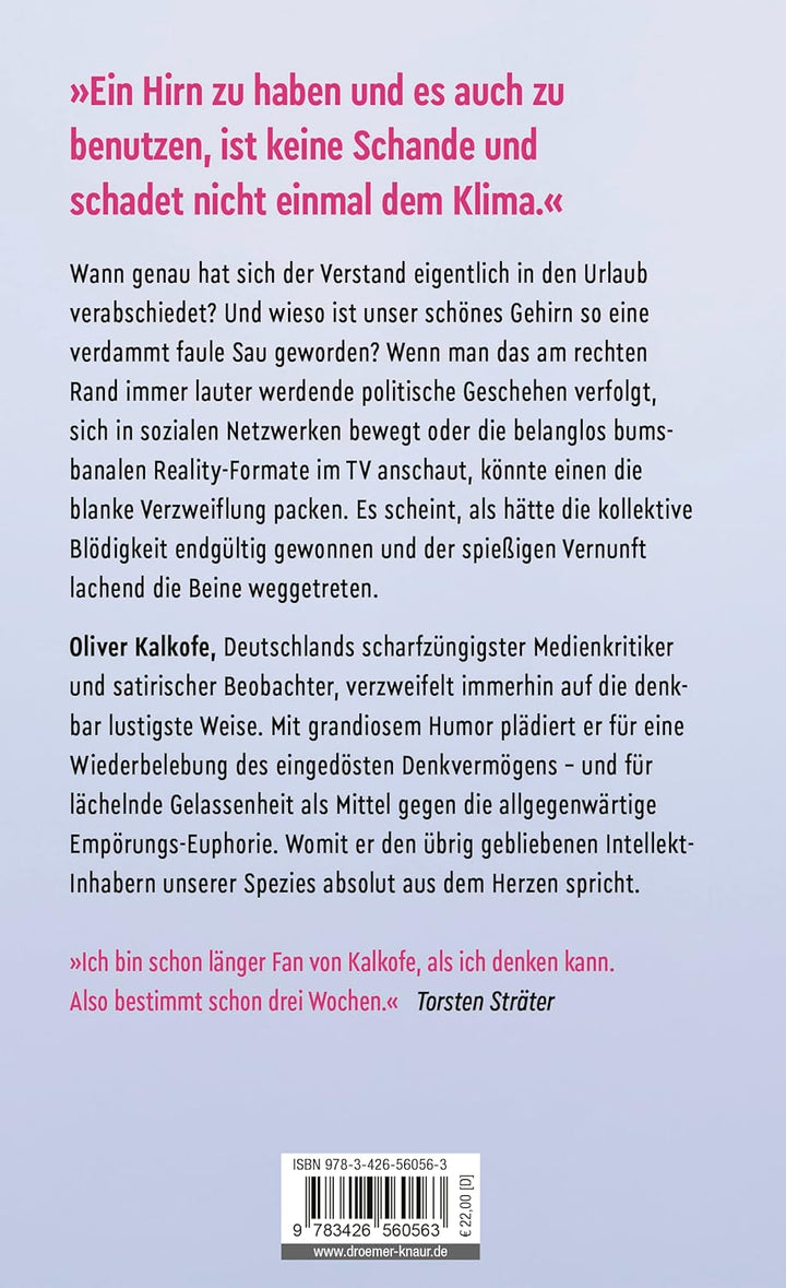 Sieg der Blödigkeit: Ist die Vernunft noch zu retten? | Bitterböse Gesellschaftskritik von Satiriker