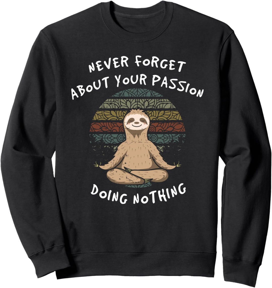 Faultier Vergiss niemals deine Passion Yoga Retro Vintage Sweatshirt