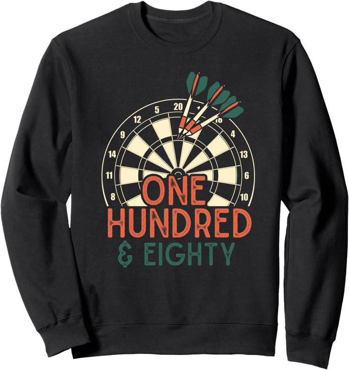Darts 180 Sport Dartpfeile Turnier Einhundertachtzig Dart Sweatshirt