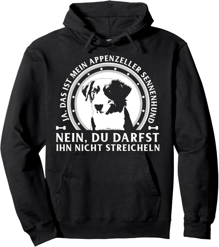 Ja das ist mein Appenzeller Sennenhund Geschenk Pullover Hoodie