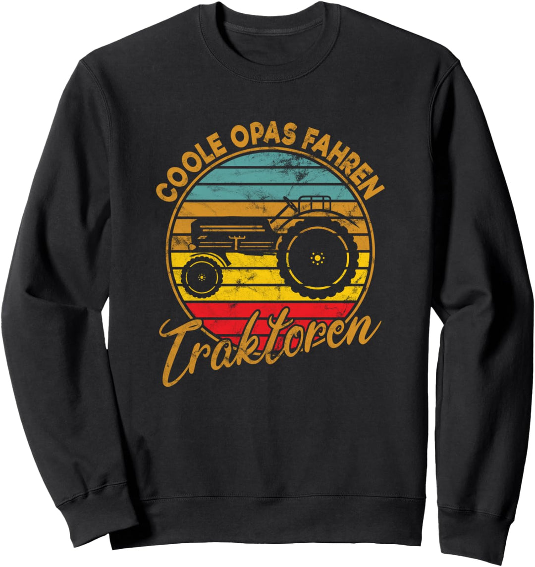 Oldtimer Traktor - Coole Opas fahren Traktoren und Trecker Sweatshirt