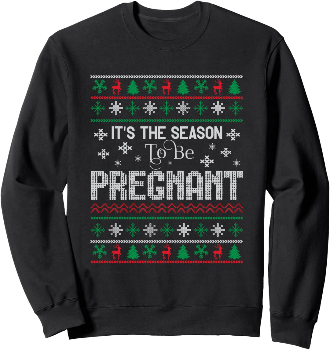 It's the Season to be Pregnant - Schwangerschaft verkünden Sweatshirt