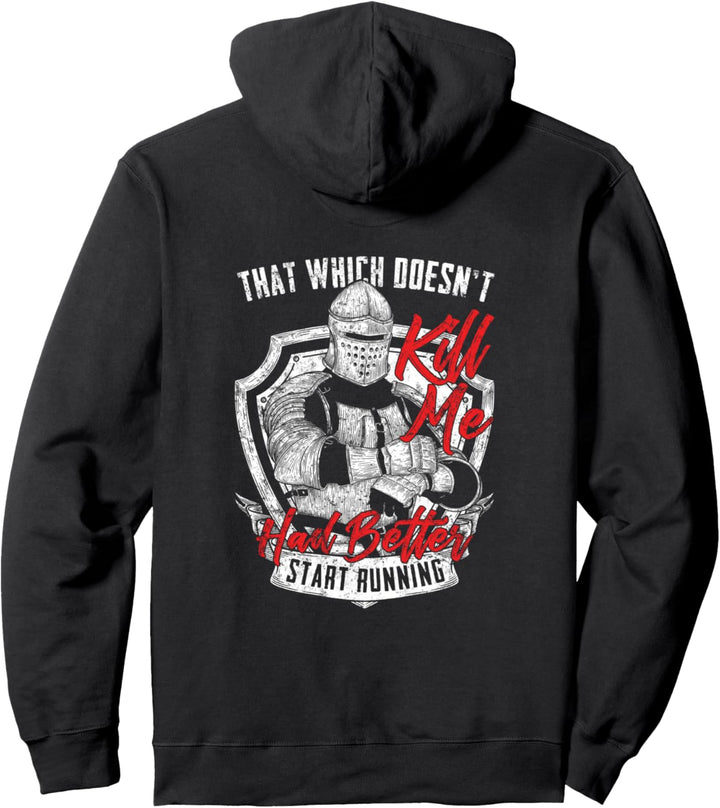 Was mich nicht umbringt, sollte besser anfangen zu rennen Pullover Hoodie