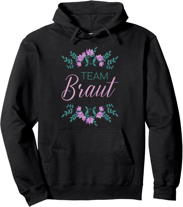 Team Braut - Junggesellenabschied Bride Hochzeit Party Pullover Hoodie
