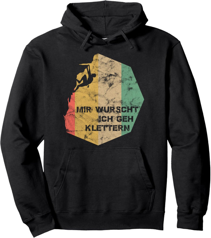 Mir Wurscht Ich geh Klettern Vintage Retro Style Pullover Hoodie