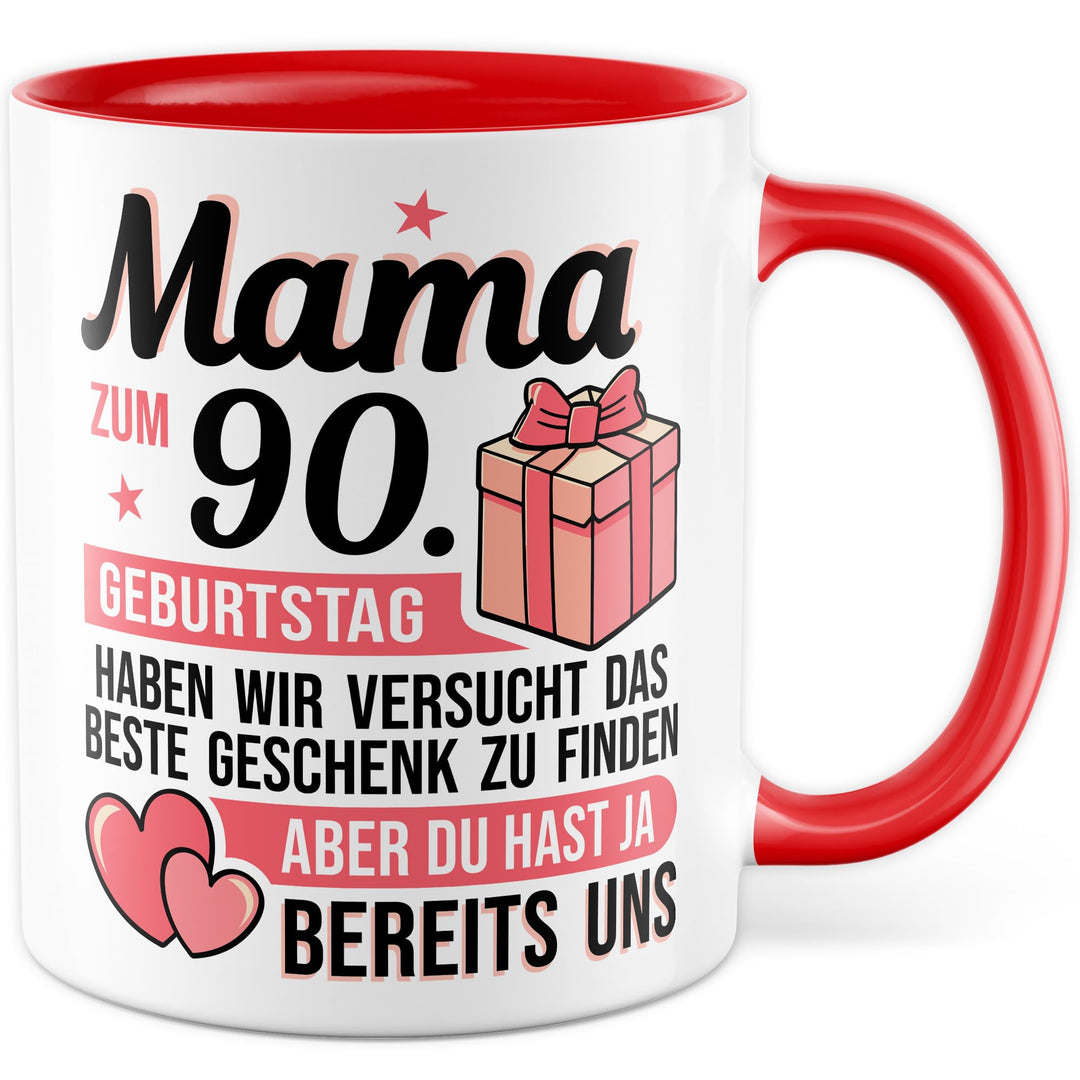 Tasse Mutter Geschenk Mama zum 90. Geburtstag haben wir versucht das beste Geschenk zu finden, aber