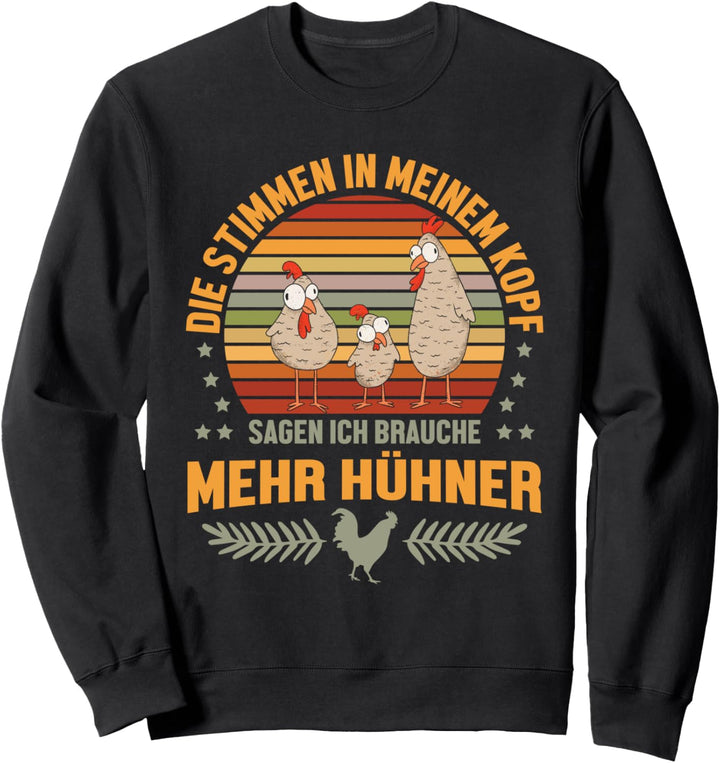 Hennen Hühnerliebe Geflügelhof Ich Brauche Mehr Hühner Sweatshirt