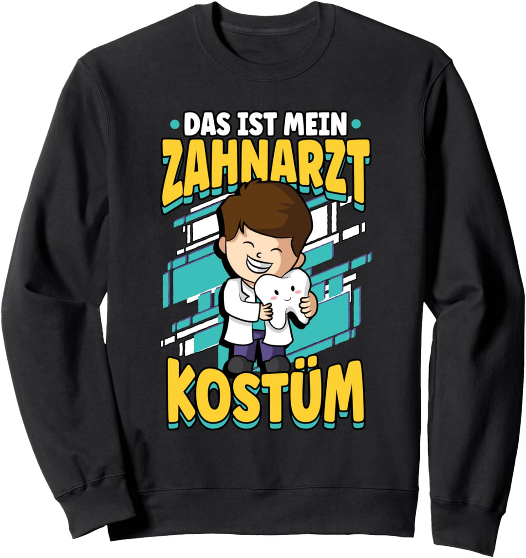 Das ist mein Zahnarzt Kostüm Kieferorthopäde Sweatshirt