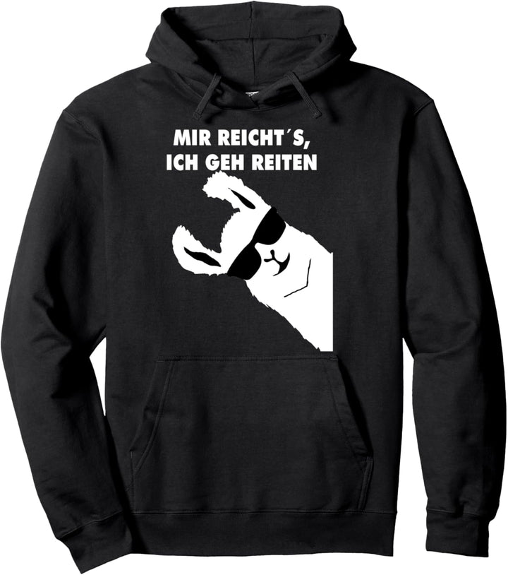 MIR REICHTS ICH GEH REITEN LUSTIGES REITER REITERIN GESCHENK Pullover Hoodie