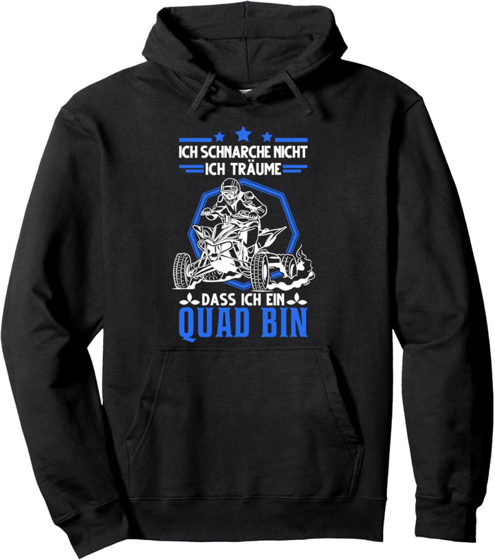 Quad Schnarchen Quadfahrer Quad Bike ATV 4x4 Pullover Hoodie
