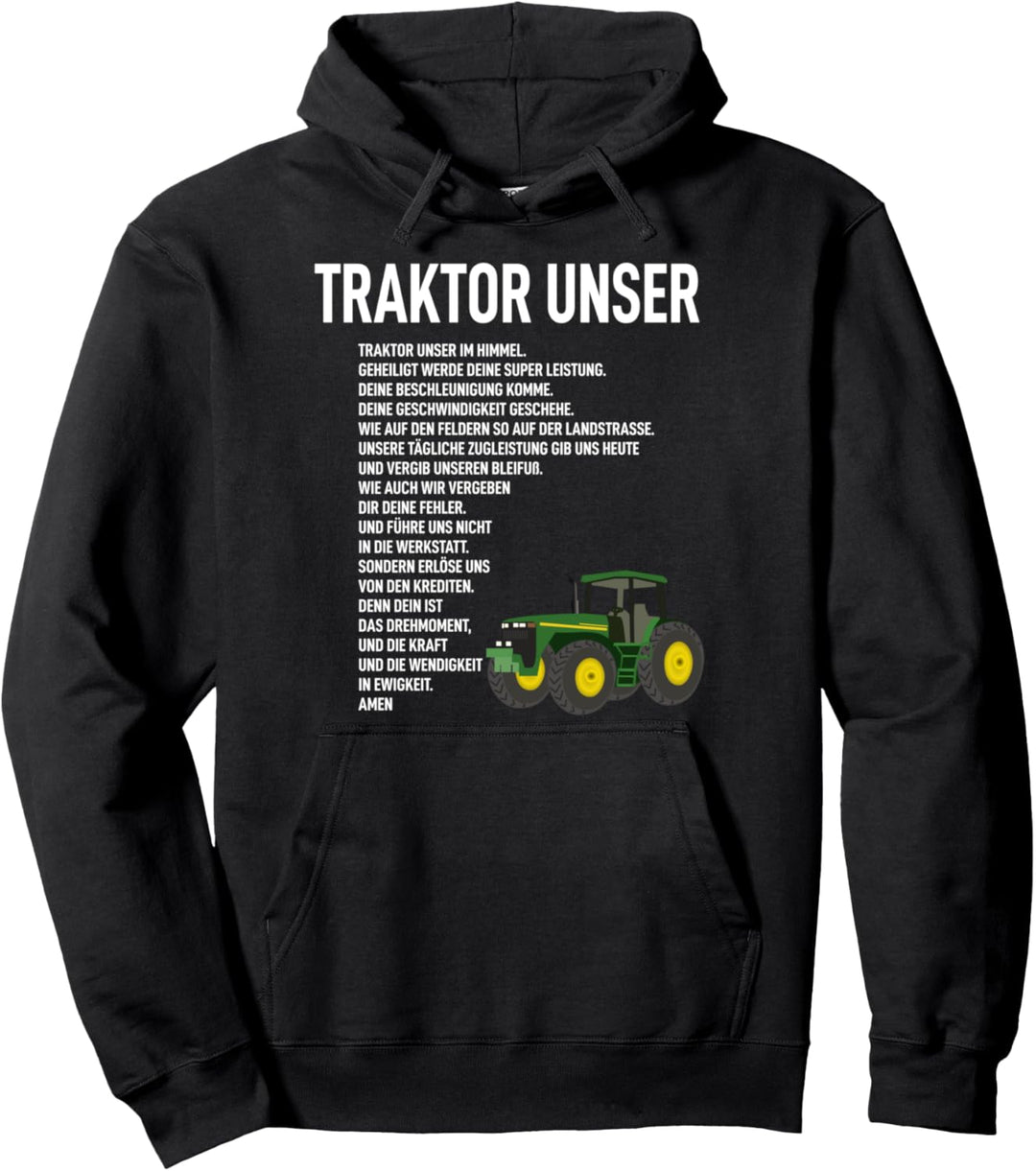 Traktor Unser Spruch Landwirtschaft Trecker Biobauer Pullover Hoodie